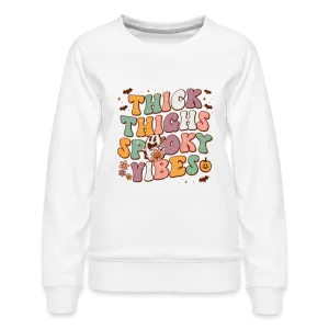 Think Things Spooky Vibes Women’s Premium Sweatshirt (Halloween)